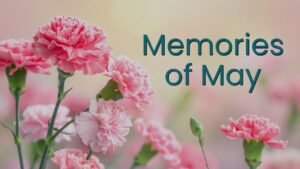 Memories of May